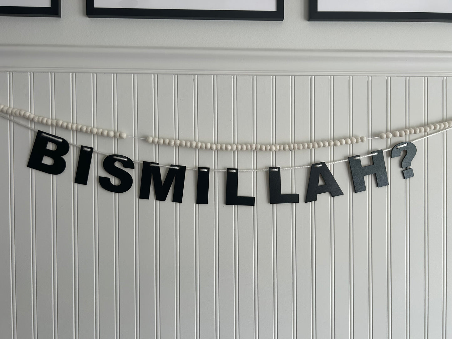 'Did You Say Bismillah?' Wooden Banner Sign