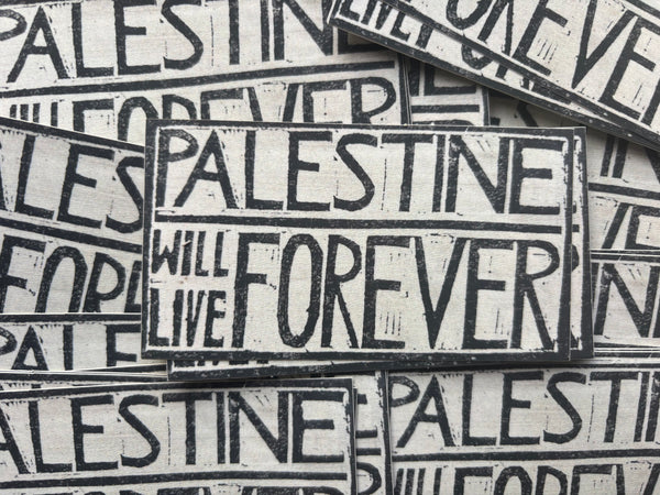 Palestine Will Live Forever Sticker